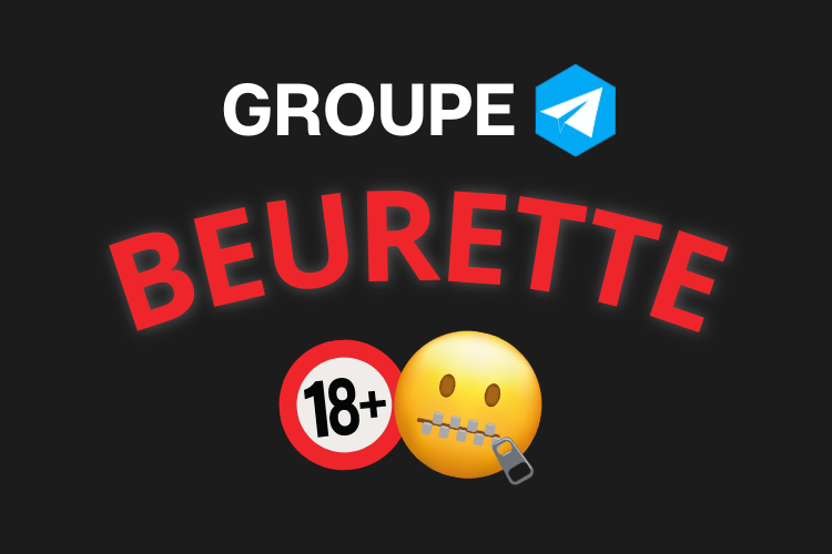 Meilleur groupe telegram BEURETTE 2023