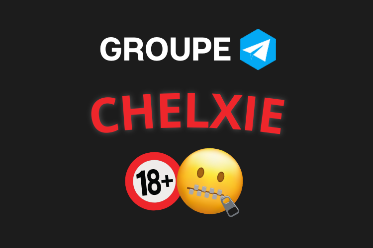 Meilleur groupe telegram CHELXIE 2023