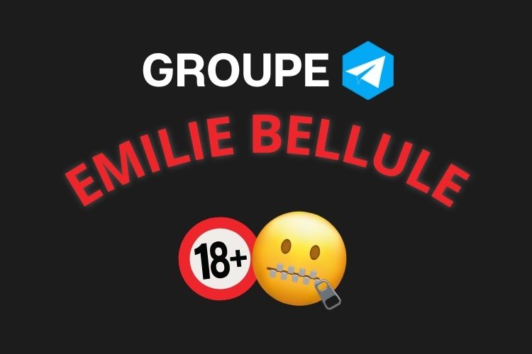 Meilleur groupe telegram EMILIE BELLULE 2023
