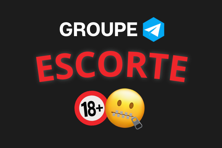 Meilleur groupe telegram ESCORTE 2023
