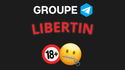 Meilleur groupe telegram LIBERTIN 2023