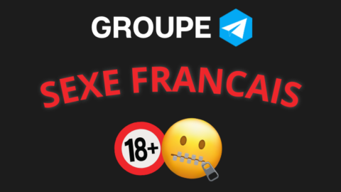 Meilleur groupe telegram SEXE FRANCAIS 2023