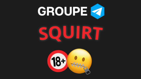 Meilleur groupe telegram SQUIRT 2023