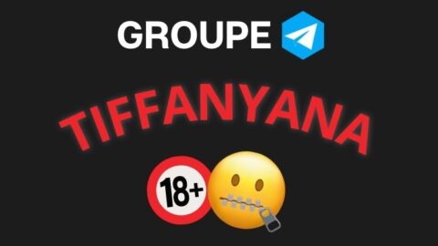 Meilleur groupe telegram TIFFANYANA 2023